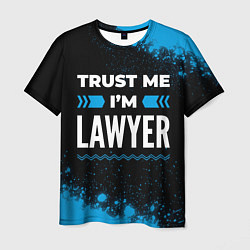 Футболка мужская Trust me Im lawyer dark, цвет: 3D-принт