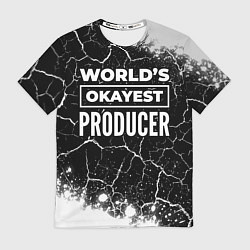 Футболка мужская Worlds okayest producer - dark, цвет: 3D-принт