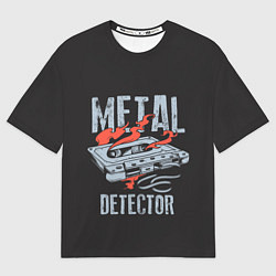 Футболка оверсайз мужская Metal Detector, цвет: 3D-принт