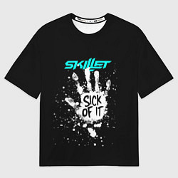 Мужская футболка оверсайз Skillet: Sick of it