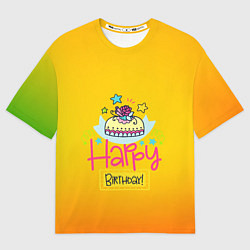 Футболка оверсайз мужская Happy Birthday, цвет: 3D-принт
