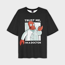 Мужская футболка оверсайз Zoidberg: Trust Me