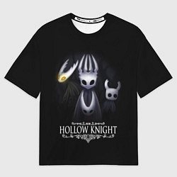 Футболка оверсайз мужская Hollow Knight, цвет: 3D-принт