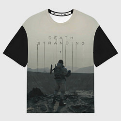 Футболка оверсайз мужская Death stranding, цвет: 3D-принт