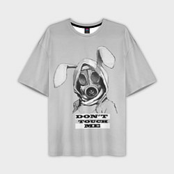 Футболка оверсайз мужская Don't touch me, цвет: 3D-принт