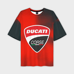 Футболка оверсайз мужская Ducati Corse logo, цвет: 3D-принт