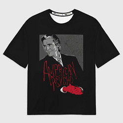 Мужская футболка оверсайз Американский психопат