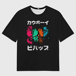 Футболка оверсайз мужская Cowboy Bebop, цвет: 3D-принт
