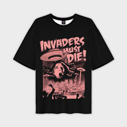 Мужская футболка оверсайз Invaders must die