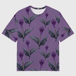 Футболка оверсайз мужская Фиолетовые каллы с зелеными листьями, цвет: 3D-принт