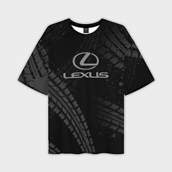 Футболка оверсайз мужская Lexus следы шин, цвет: 3D-принт