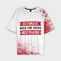 Мужская футболка оверсайз Need for Speed таблички Ultimate и Best Player