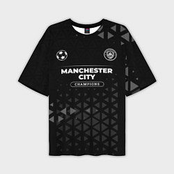 Футболка оверсайз мужская Manchester City Champions Uniform, цвет: 3D-принт