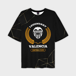 Мужская футболка оверсайз Лого Valencia и надпись Legendary Football Club на