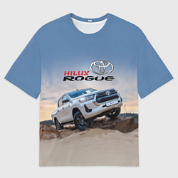 Футболка оверсайз мужская Toyota Hilux Rogue Off-road vehicle Тойота - прохо, цвет: 3D-принт