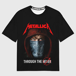 Мужская футболка оверсайз METALLICA THROUGH THE NEVER
