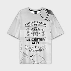 Мужская футболка оверсайз Leicester City Football Club Number 1 Legendary