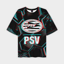 Футболка оверсайз мужская PSV FC в стиле Glitch на темном фоне, цвет: 3D-принт