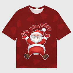 Футболка оверсайз мужская Санта - Хо-хо-хо, цвет: 3D-принт