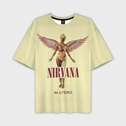 Футболка оверсайз мужская Nirvana - In utero, цвет: 3D-принт