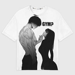 Футболка оверсайз мужская Gym?, цвет: 3D-принт