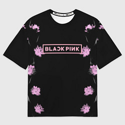 Мужская футболка оверсайз Blackpink - flowers