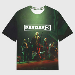 Футболка оверсайз мужская Грабители Payday 3, цвет: 3D-принт