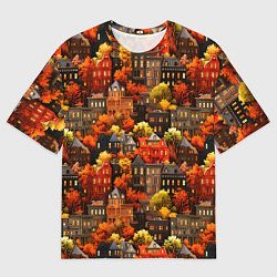 Футболка оверсайз мужская Осенний город на горе, цвет: 3D-принт