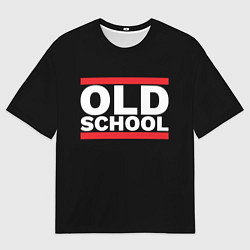 Футболка оверсайз мужская Old school - experience, цвет: 3D-принт
