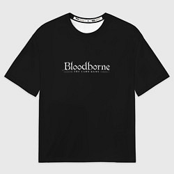 Футболка оверсайз мужская Bloodborne logo, цвет: 3D-принт
