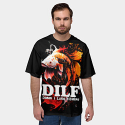 Футболка оверсайз мужская DILF - damn I love fishing, цвет: 3D-принт — фото 2
