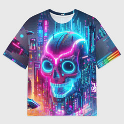 Футболка оверсайз мужская Neon skull in metropolis - future, цвет: 3D-принт
