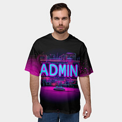 Футболка оверсайз мужская Admin в неоне, цвет: 3D-принт — фото 2
