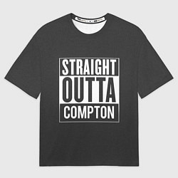 Футболка оверсайз мужская Straight Outta Compton, цвет: 3D-принт