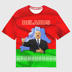 Футболка оверсайз мужская Беларусь - Александр Лукашенко, цвет: 3D-принт