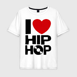 Мужская футболка оверсайз I love Hip Hop