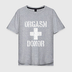 Футболка оверсайз мужская Orgasm + donor, цвет: меланж