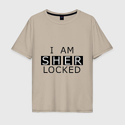 Футболка оверсайз мужская I am Sherlocked, цвет: миндальный