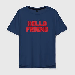 Футболка оверсайз мужская Hello Friend, цвет: тёмно-синий