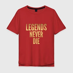 Футболка оверсайз мужская Legends Never Die: Gold, цвет: красный