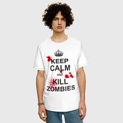 Футболка оверсайз мужская Keep Calm & Kill Zombies, цвет: белый — фото 2