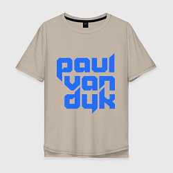 Футболка оверсайз мужская Paul van Dyk: Filled, цвет: миндальный