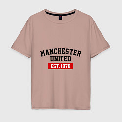 Футболка оверсайз мужская FC Manchester United Est. 1878, цвет: пыльно-розовый