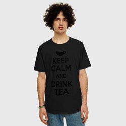 Футболка оверсайз мужская Keep Calm & Drink Tea, цвет: черный — фото 2