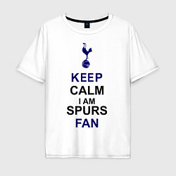 Футболка оверсайз мужская Keep Calm & Spurs fan, цвет: белый