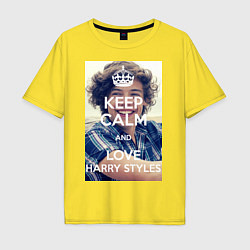 Мужская футболка оверсайз Keep Calm & Love Harry Styles