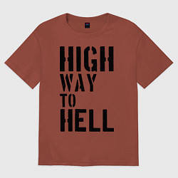 Футболка оверсайз мужская High way to hell, цвет: кирпичный