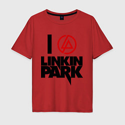 Футболка оверсайз мужская I love Linkin Park, цвет: красный