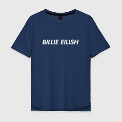 Футболка оверсайз мужская Billie Eilish, цвет: тёмно-синий