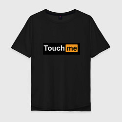 Футболка оверсайз мужская Touch me, цвет: черный